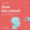 Život bez úzkosti Judsona Brewera je „krabičkou první pomoci“ pokud trpíte úzkostí