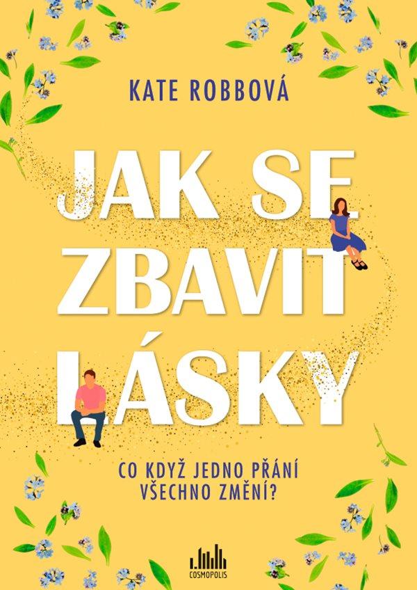 kate robb jak se zbavit lasky