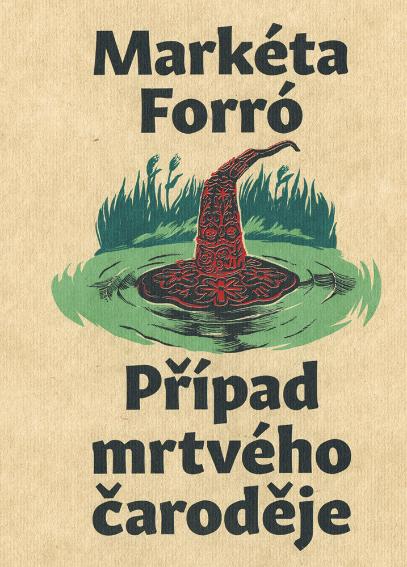 marketa forro pripad mrtveho carodeje